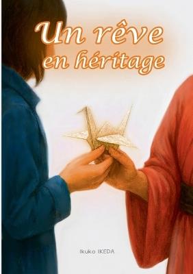 Un rêve en héritage - Ikuko Ikeda - cover