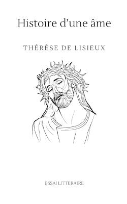 Histoire d'une âme - Thérèse de Lisieux - cover