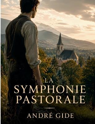 La Symphonie pastorale: de André Gide - André Gide - cover
