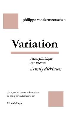 Variation - Philippe Vandermeerschen,Emily Dickinson - cover