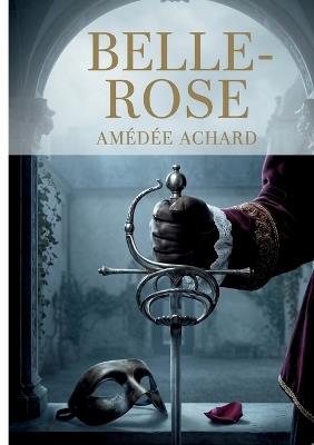 Belle-Rose - Amédée Achard - cover