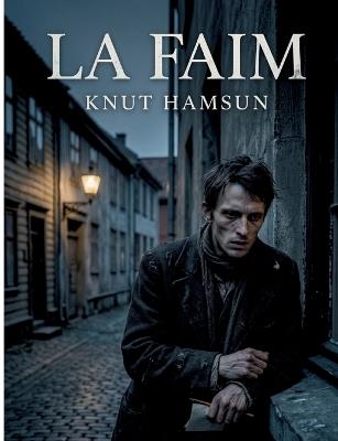 La Faim - Knut Hamsun - cover