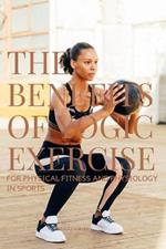 The Benefits of Yogic Exercises for Physical Fitness and Physiology in Sports