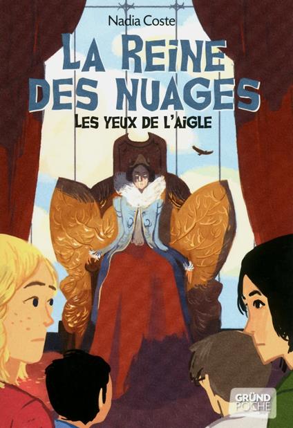 Les yeux de l'aigle - tome 02 la reine des nuages - Nadia COSTE,Benjamin Bachelier - ebook