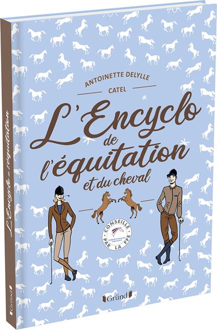 L'Encyclo de l'équitation et du cheval - Antoinette DELYLLE,Muller Catel - ebook