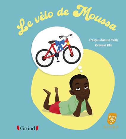 Le vélo de Moussa - François d'Assise N'dah,Raymond Diby - ebook
