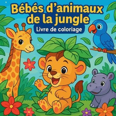Bébés d'animaux de la Jungle - Livre de coloriage - Chris Martin - cover