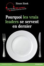 Pourquoi les vrais leaders se servent en dernier