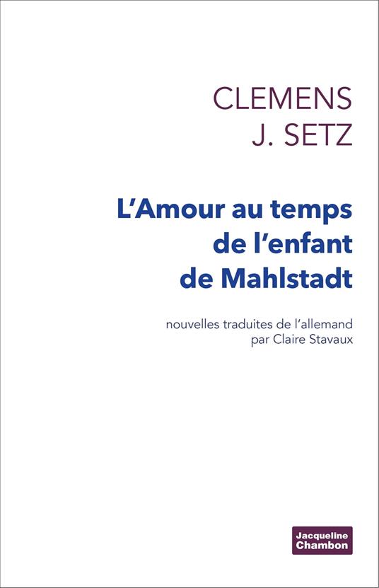 L'Amour au temps de l'enfant de Mahlstadt