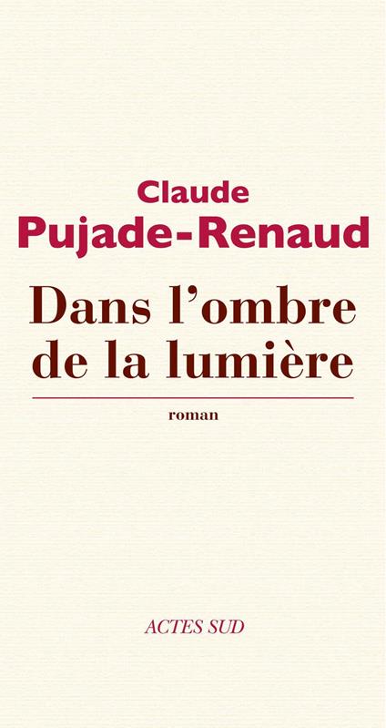 Dans l'ombre de la lumière