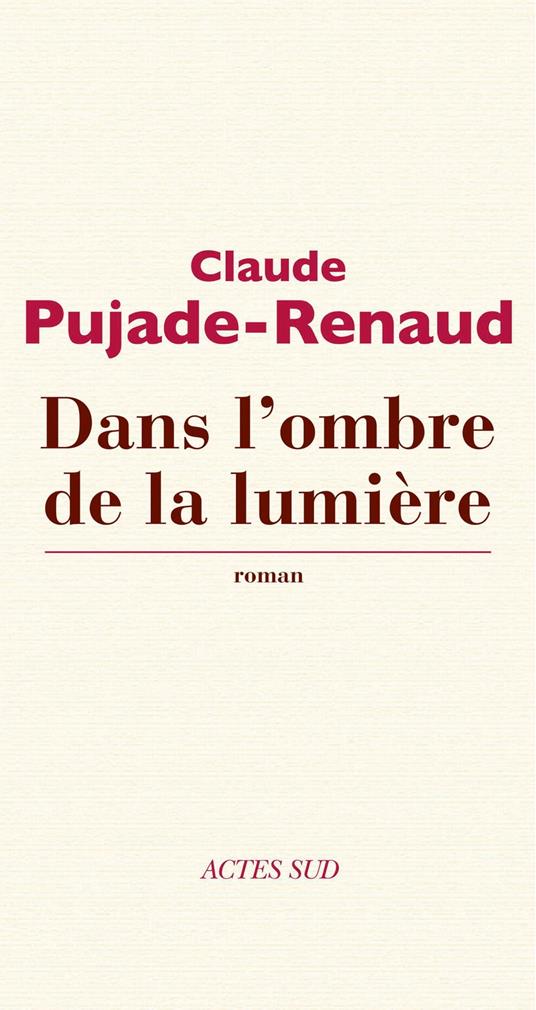 Dans l'ombre de la lumière