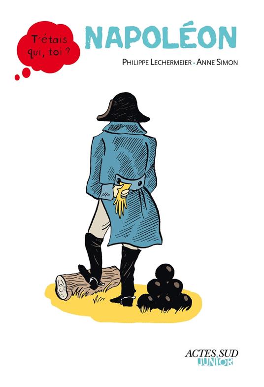 Napoléon - Philippe Lechermeier,Anne Simon - ebook