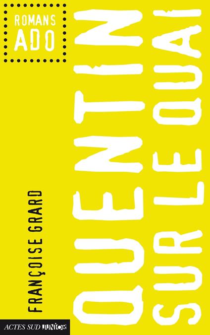 Quentin sur le quai - Françoise Grard - ebook