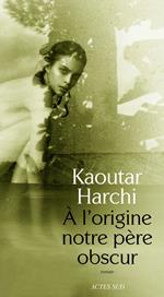 À l'origine notre père obscur