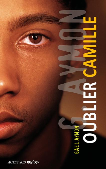 Oublier Camille - Gaël Aymon - ebook