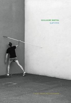 Guillaume Martial: Slap Stick: Hsbc Prize for Photography 2015 - cover