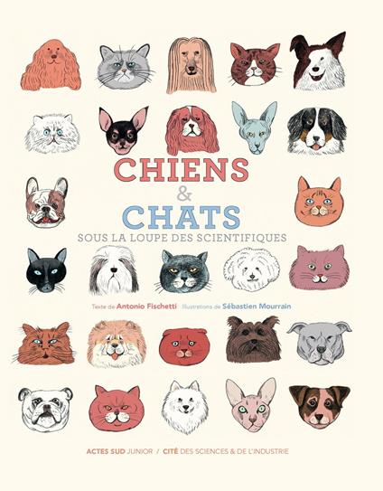 Chiens et chats, sous la loupe des scientifiques - Antonio Fischetti,Mourrain Sébastien - ebook
