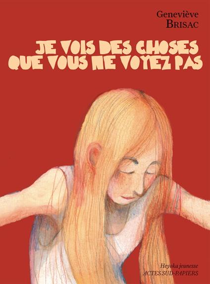 Je vois des choses que vous ne voyez pas - Geneviève Brisac,Alice Butaud,Nadja - ebook