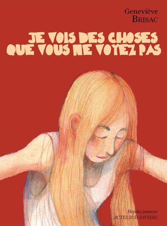 Je vois des choses que vous ne voyez pas - Geneviève Brisac,Alice Butaud,Nadja - ebook
