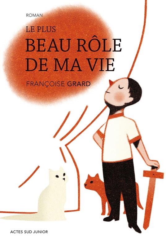 Le plus beau rôle de ma vie - Françoise Grard - ebook