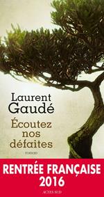 Écoutez nos défaites
