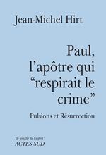 Paul, l'apôtre qui 
