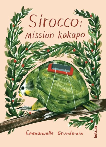 Sirocco : mission kakapo - Emmanuelle Grundmann,Ping Zhu - ebook