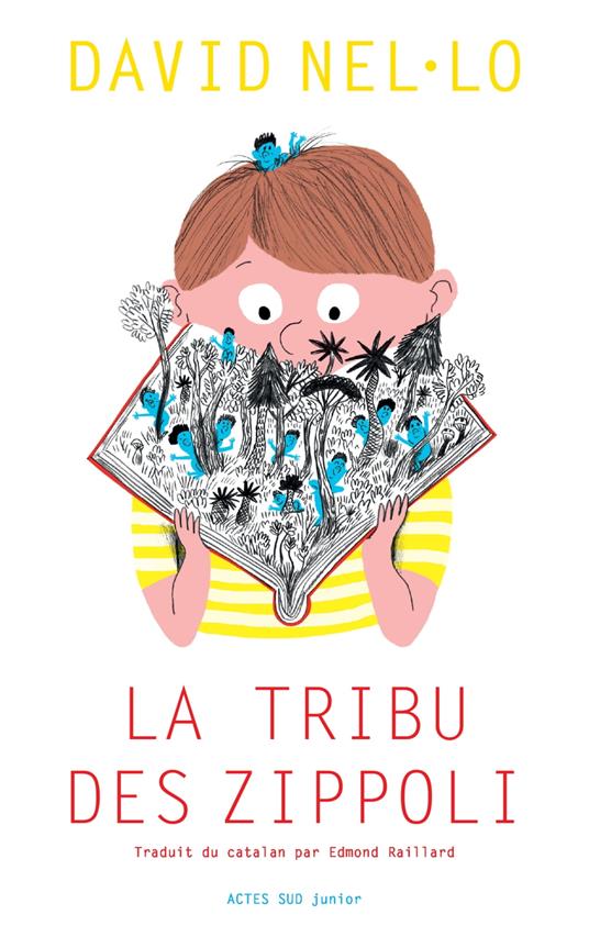 La tribu des Zippoli - David Nel·lo,Edmond Raillard - ebook