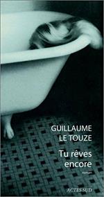Tu rêves encore
