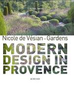 Nicole de Vésian - Gardens: Modern Design in Provence