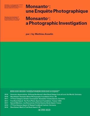 Monsanto: A Photographic Investigation - Mathieu Asselin - cover