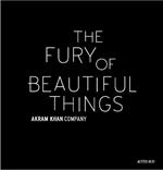 Akram Khan: The Fury of beautiful things