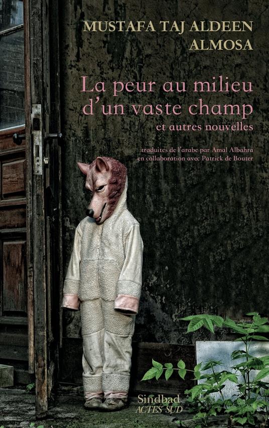 La Peur au milieu d'un vaste champ et autres nouvelles