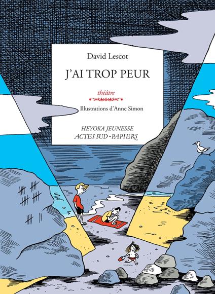 J'ai trop peur - David Lescot,Anne Simon - ebook