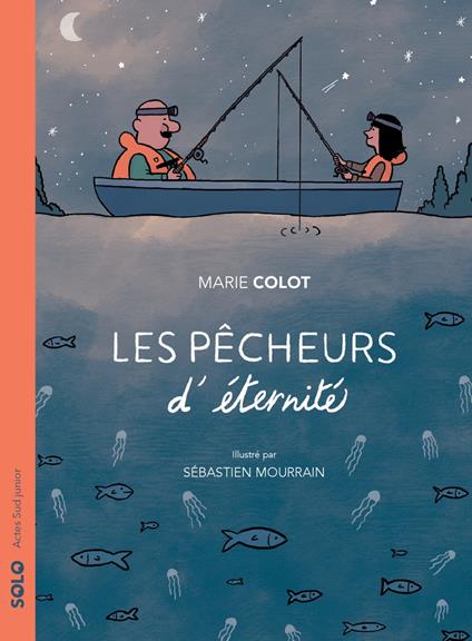 Les pêcheurs d'éternité - Marie Colot,Mourrain Sébastien - ebook