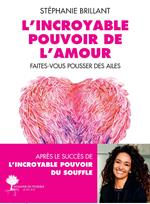 L'incroyable Pouvoir de l'amour