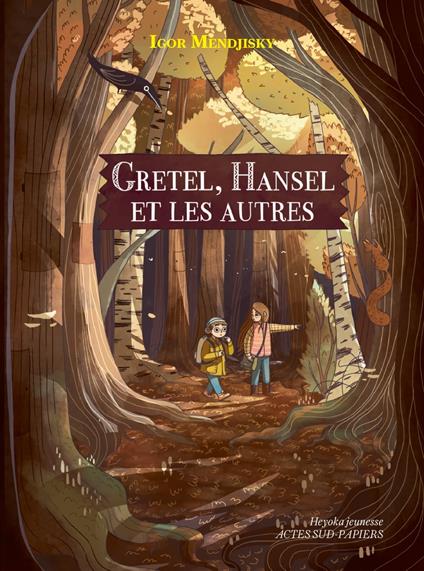 Gretel, Hansel et les autres - Igor Mendjisky,Tristan Gion - ebook