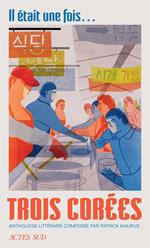 Il était une fois… trois Corées