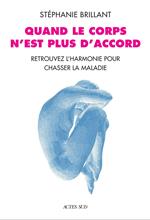 Quand le corps n'est plus d'accord