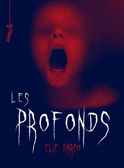 Les profonds - Elie Darco - ebook