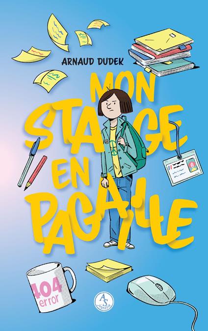 Mon stage en pagaille - Arnaud Dudek - ebook
