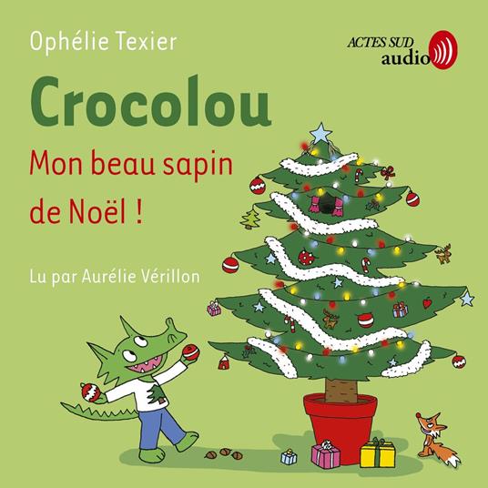 Crocolou, Mon beau sapin de Noël !