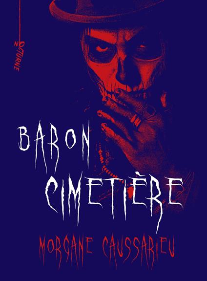 Baron Cimetière - Morgane Caussarieu - ebook