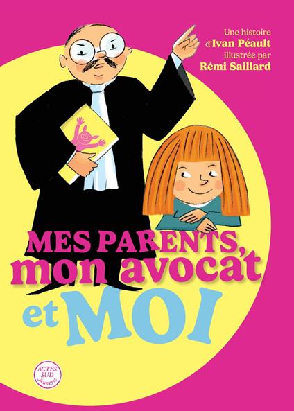 Mes parents, mon avocat et moi - Ivan Péault,Rémi Saillard - ebook