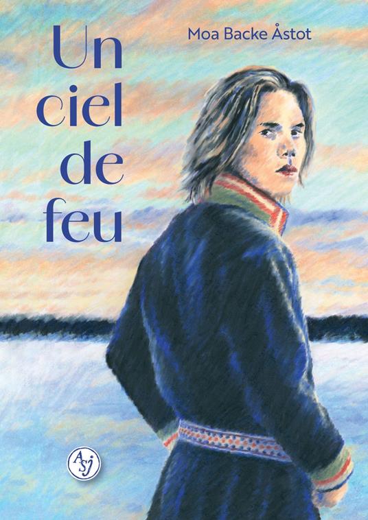 Un ciel de feu - Moa Backe Astot,Isabelle Chereau - ebook
