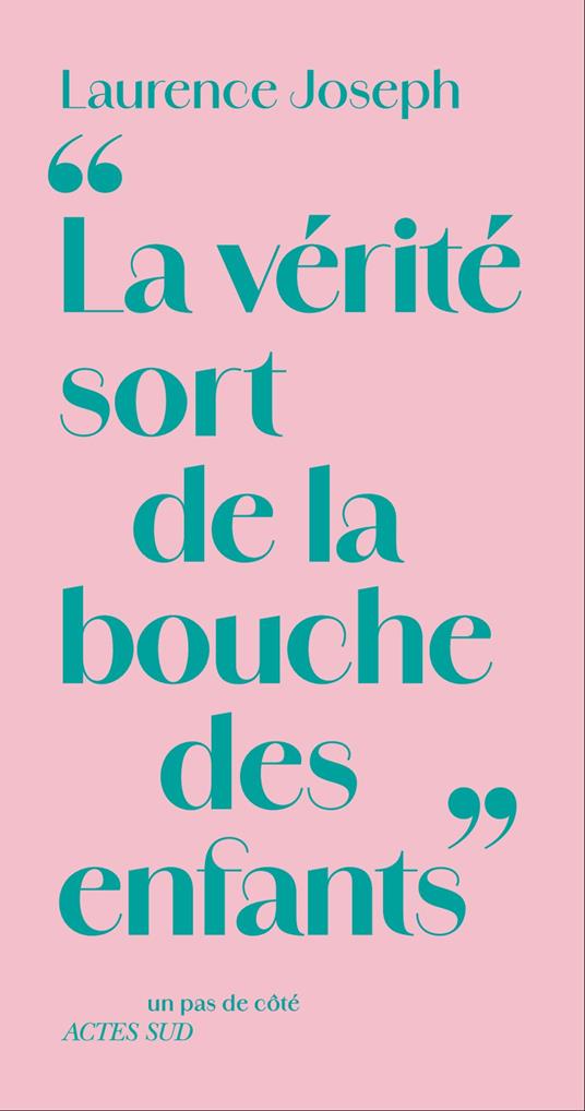 La vérité sort de la bouche des enfants