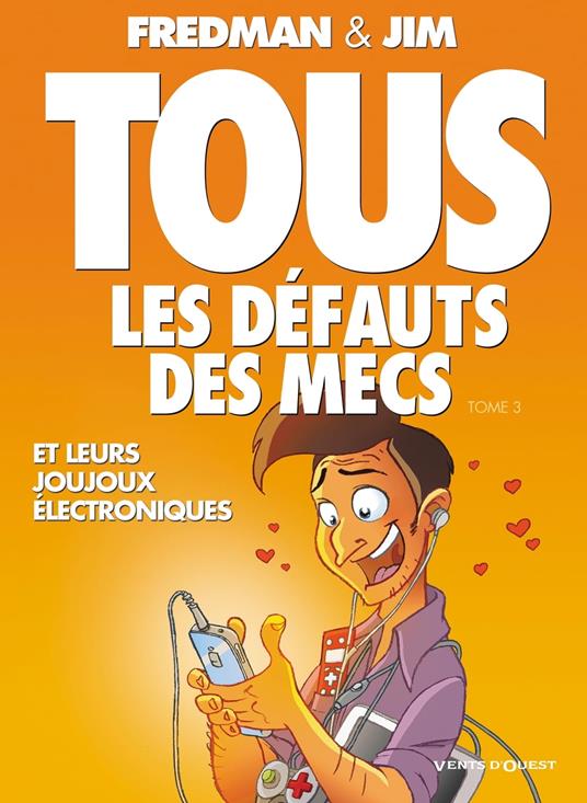 Tous les défauts des mecs - Tome 03