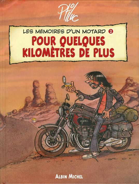Les Mémoires d'un Motard - Tome 02