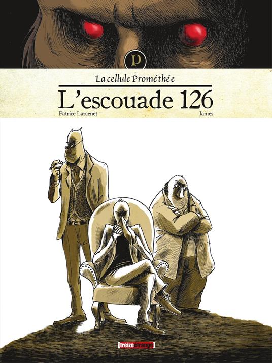 La cellule Prométhée - Tome 01