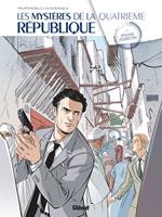 Les Mystères de la 4e République - Tome 05